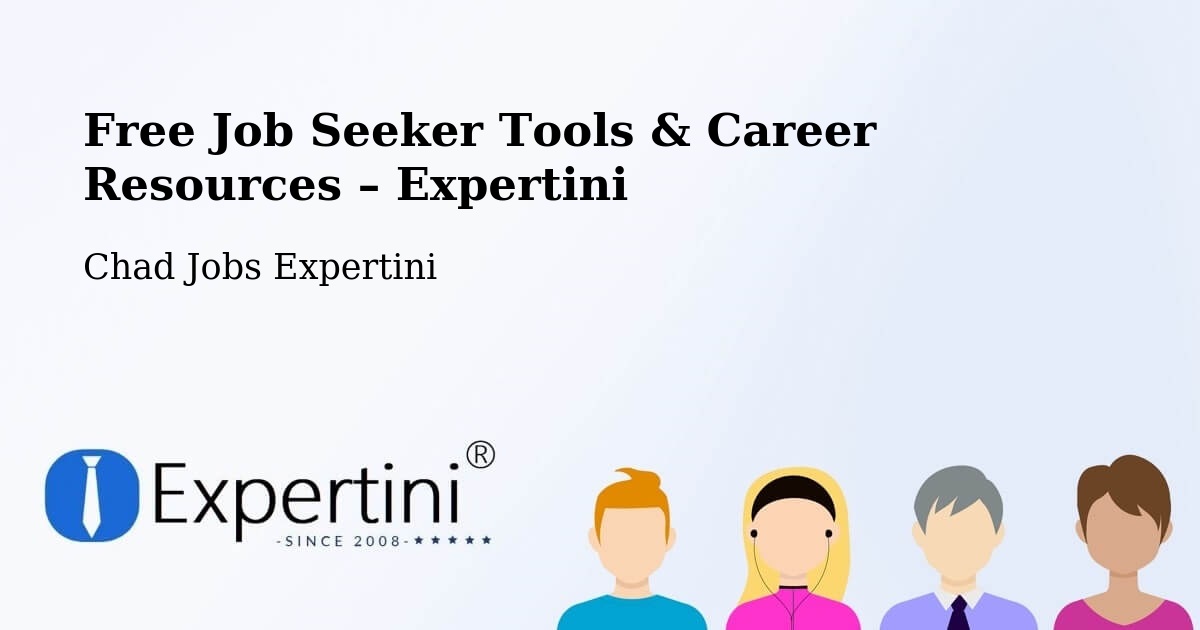 Free Job Seeker Tools & Career Resources – Koumra - Koumra, Chad Jobs Expertini